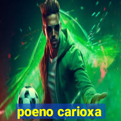 poeno carioxa